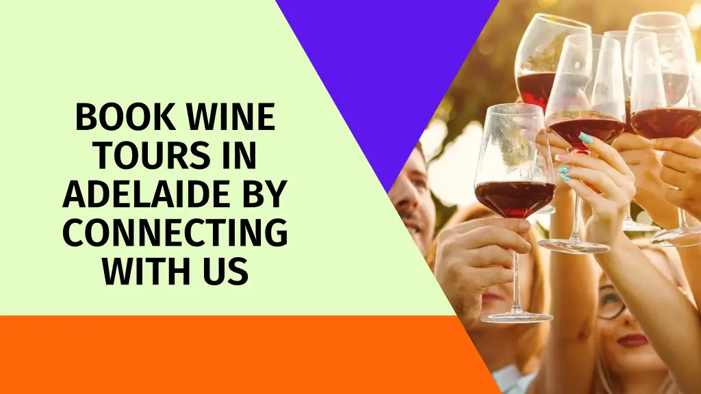 book wine tours in adelaide by connecting with us