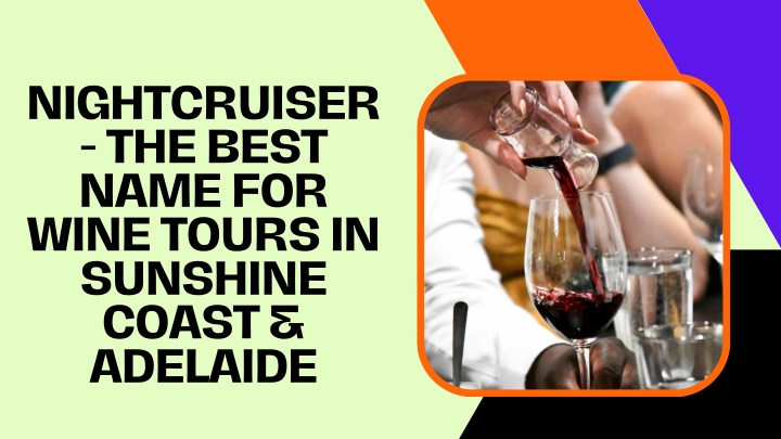 nightcruiser the best name for wine tours