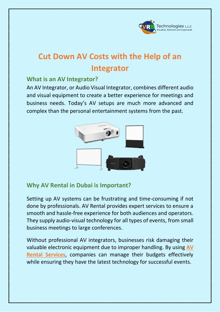 cut down av costs with the help of an integrator