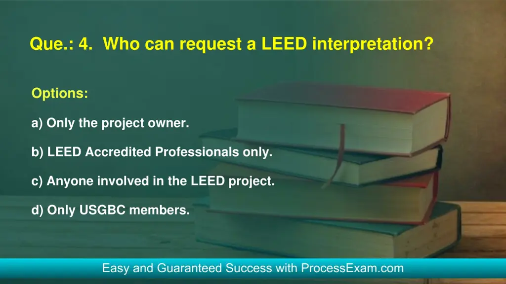 que 4 who can request a leed interpretation