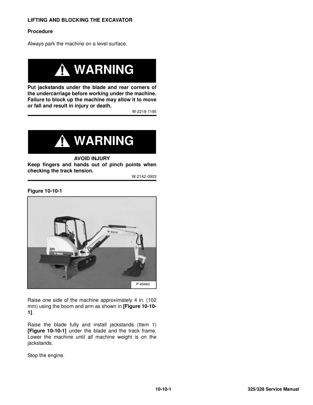 lifting and blocking the excavator