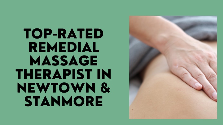 top rated remedial massage therapist in newtown