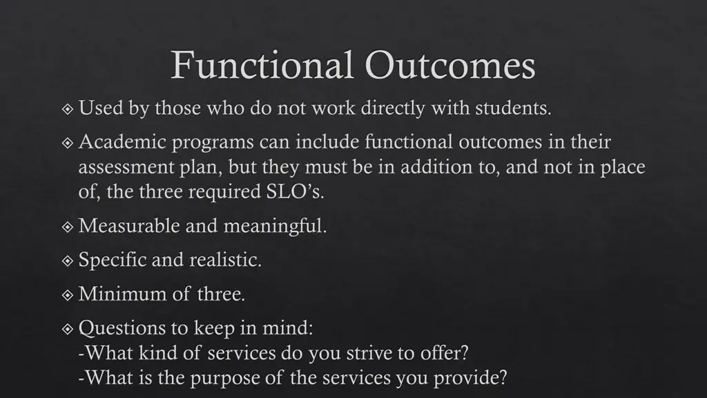 functional outcomes used by those who do not work