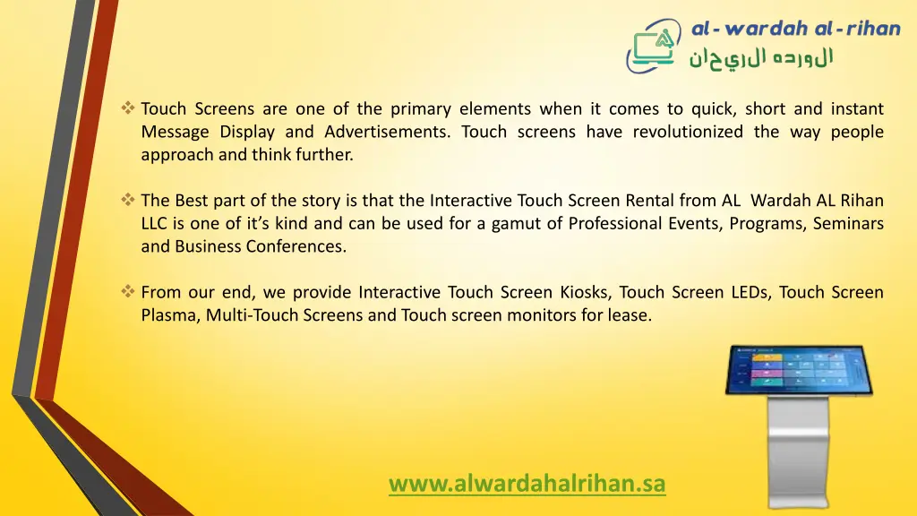 touch screens are one of the primary elements