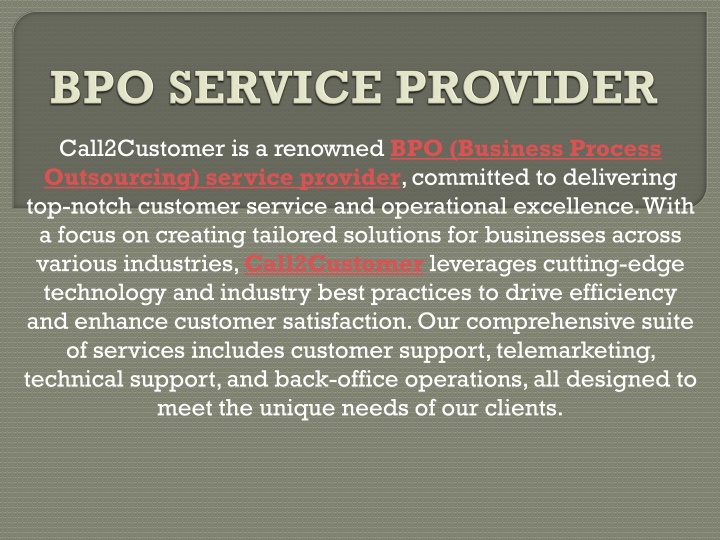 call2customer is a renowned bpo business process