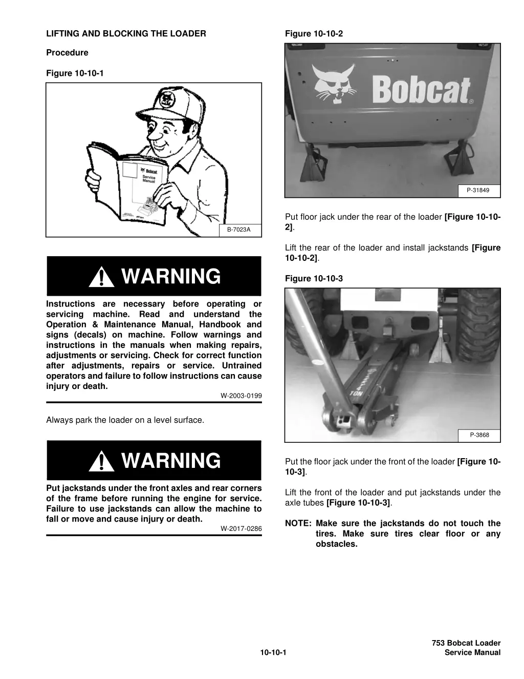 lifting and blocking the loader