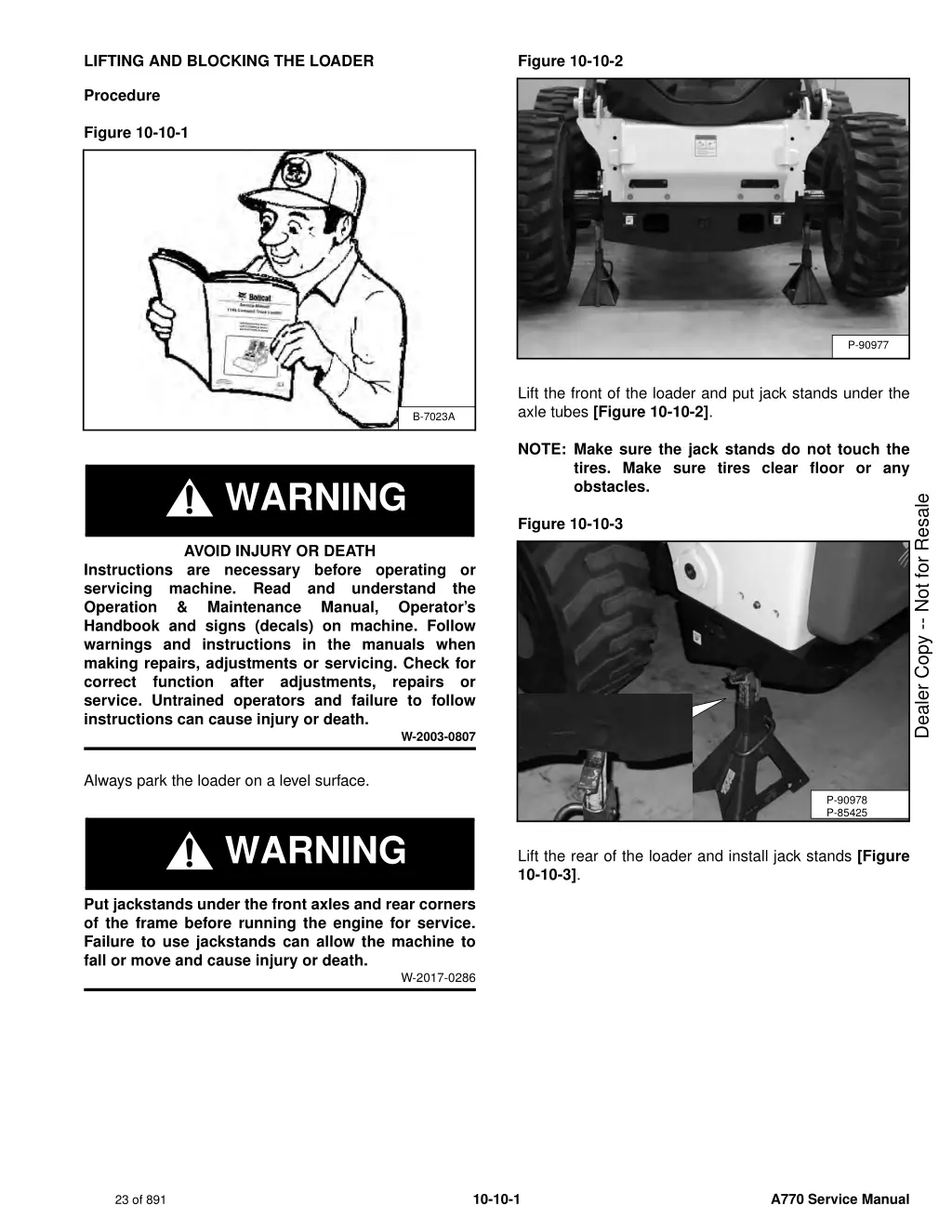 lifting and blocking the loader