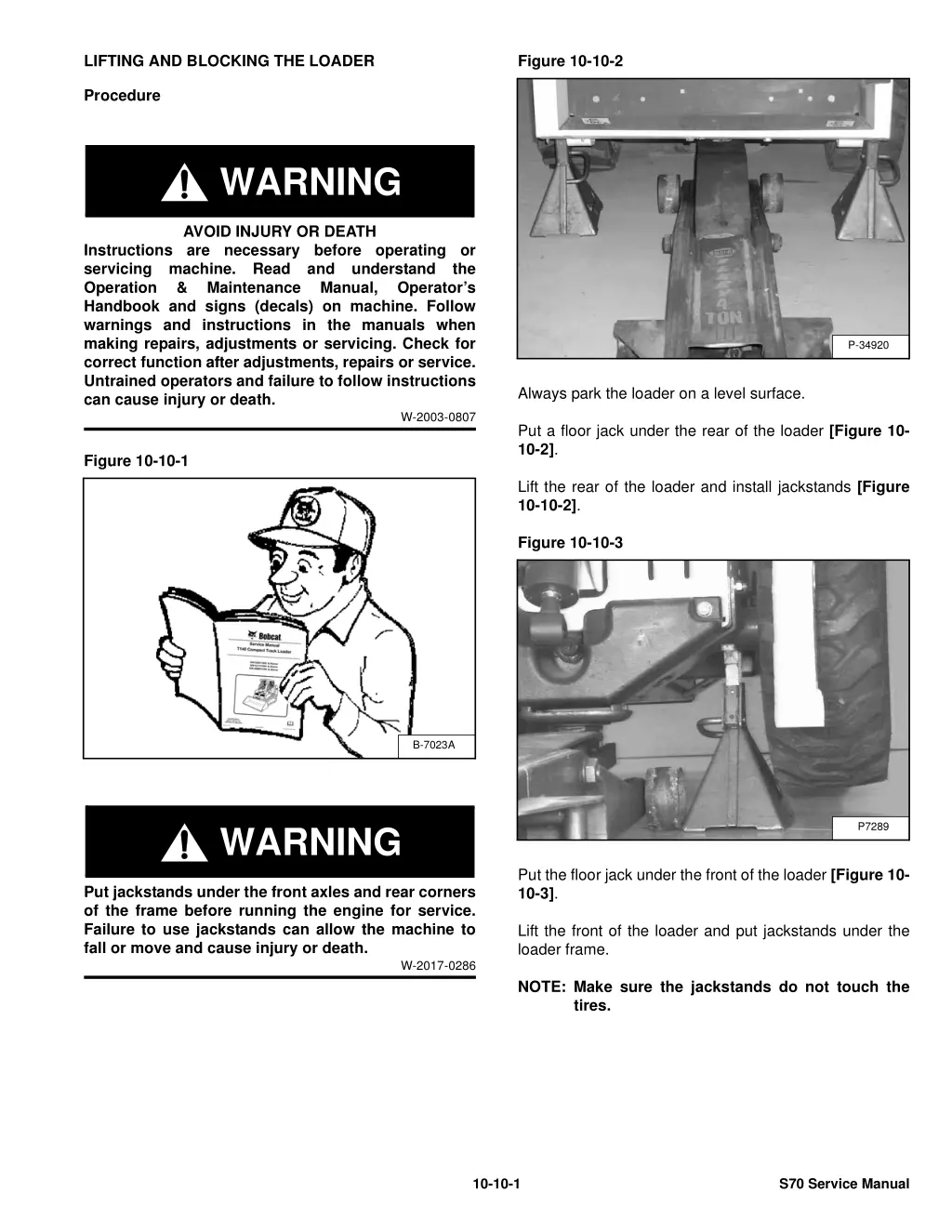 lifting and blocking the loader