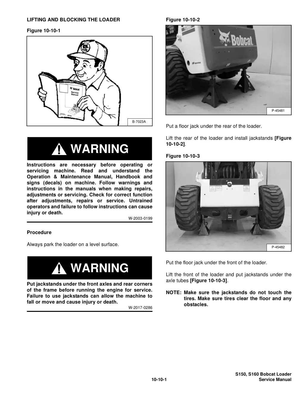 lifting and blocking the loader