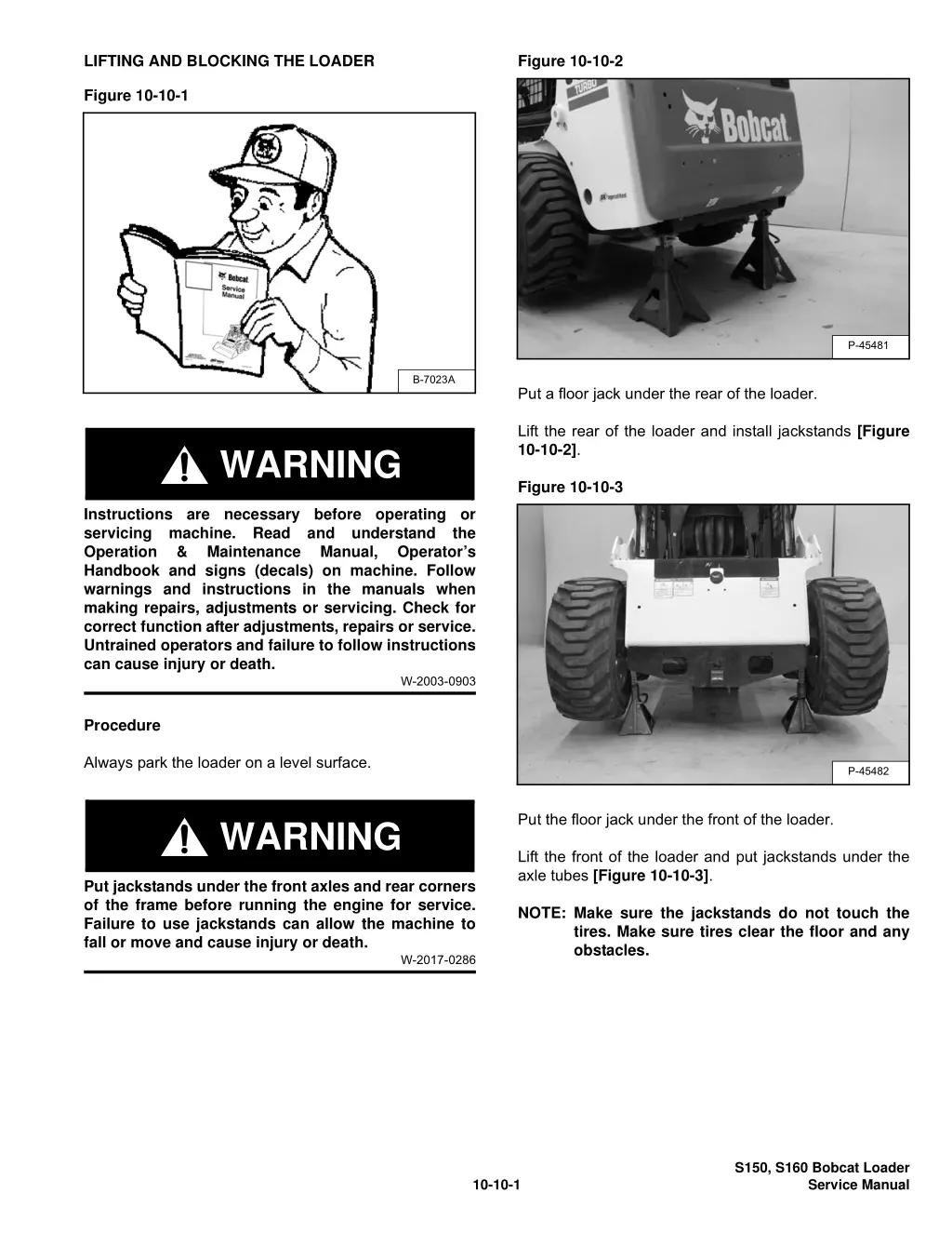 lifting and blocking the loader