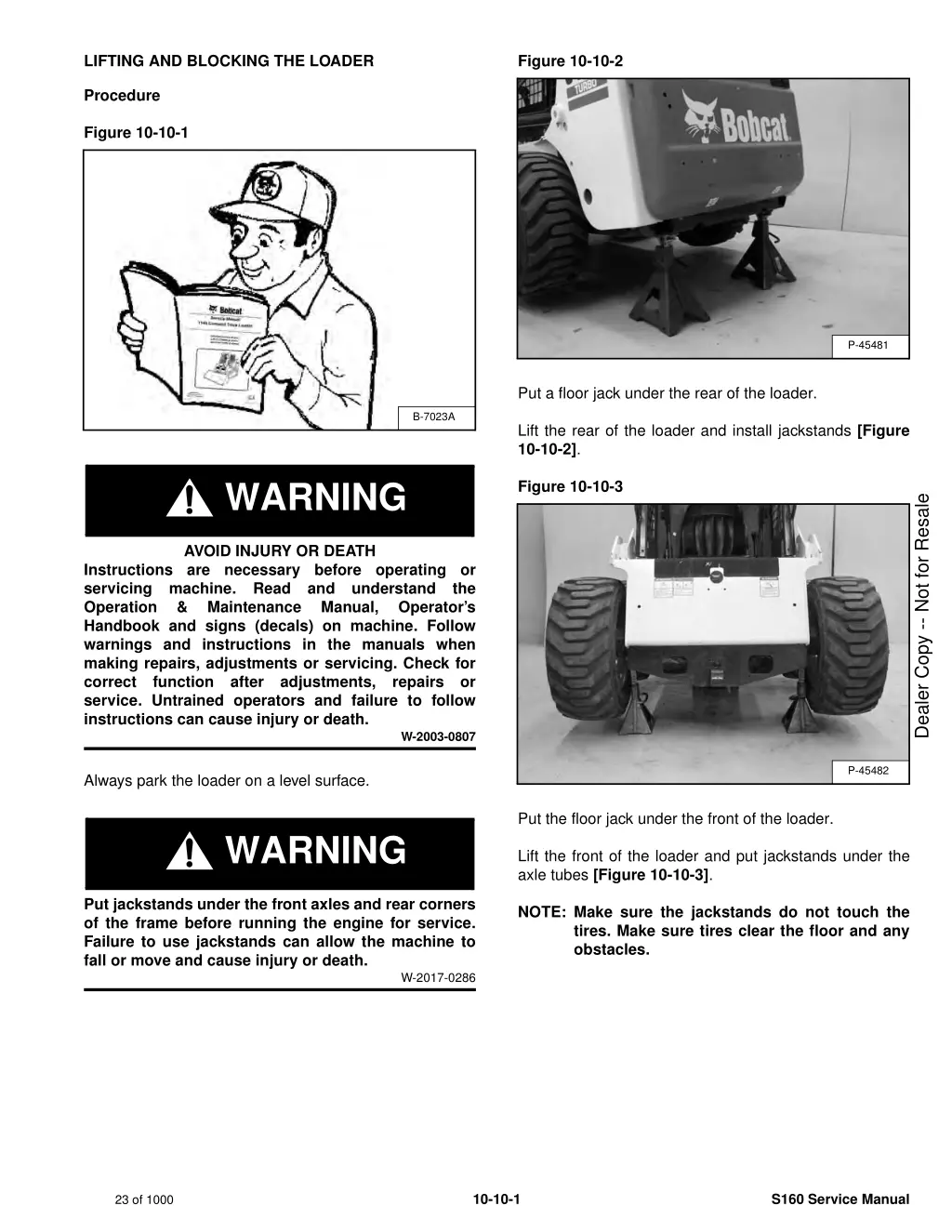 lifting and blocking the loader