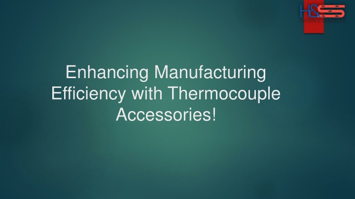 enhancing manufacturing efficiency with