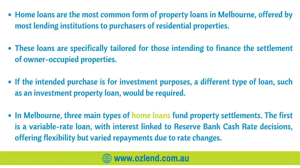 home loans are the most common form of property