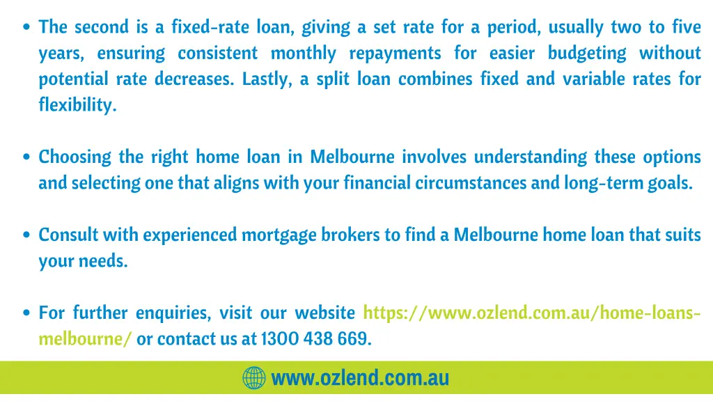 the second is a fixed rate loan giving a set rate
