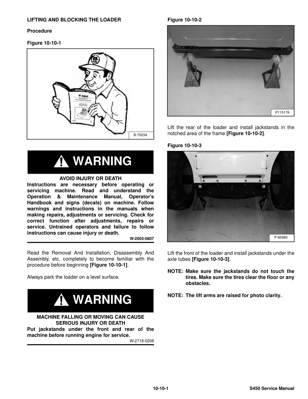 lifting and blocking the loader