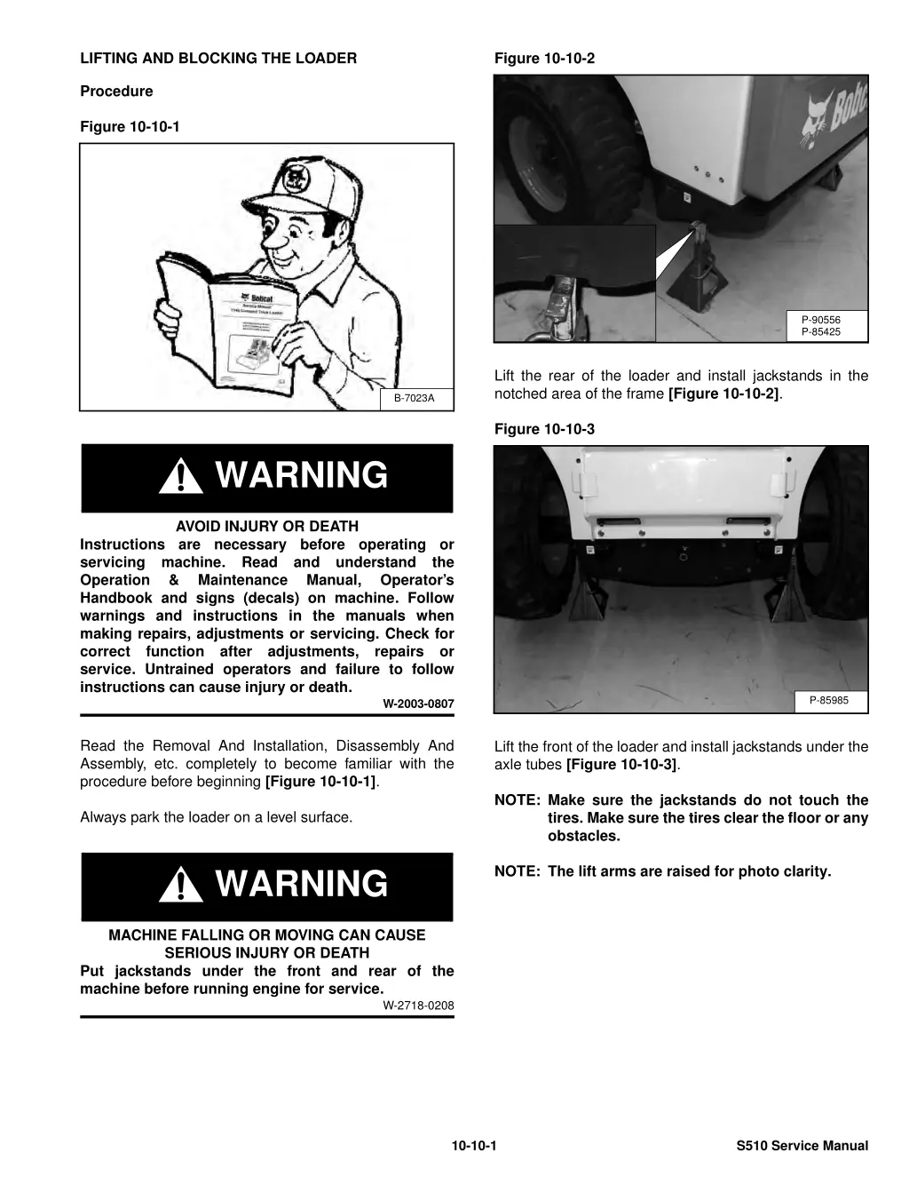 lifting and blocking the loader