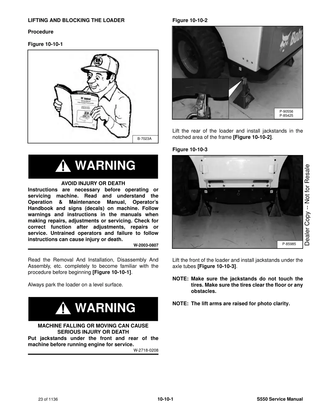 lifting and blocking the loader