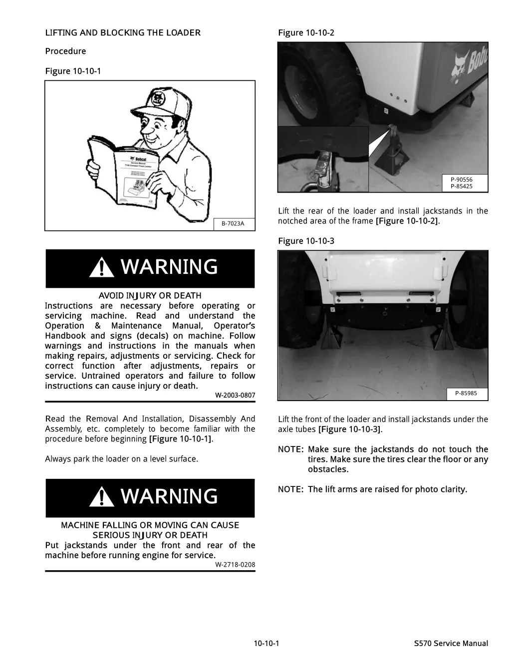 lifting and blocking the loader