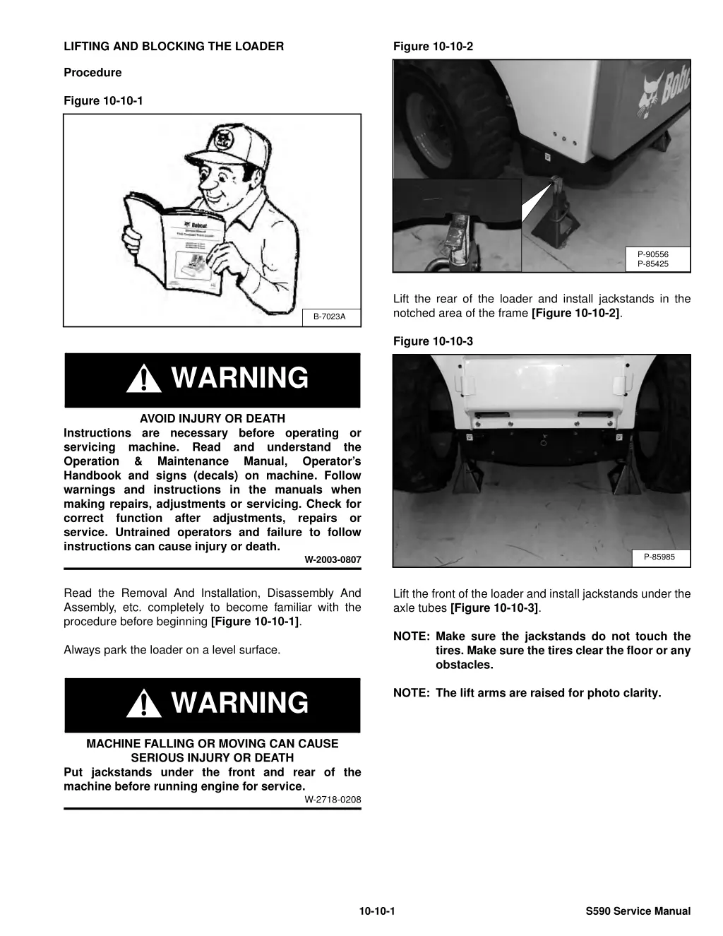 lifting and blocking the loader