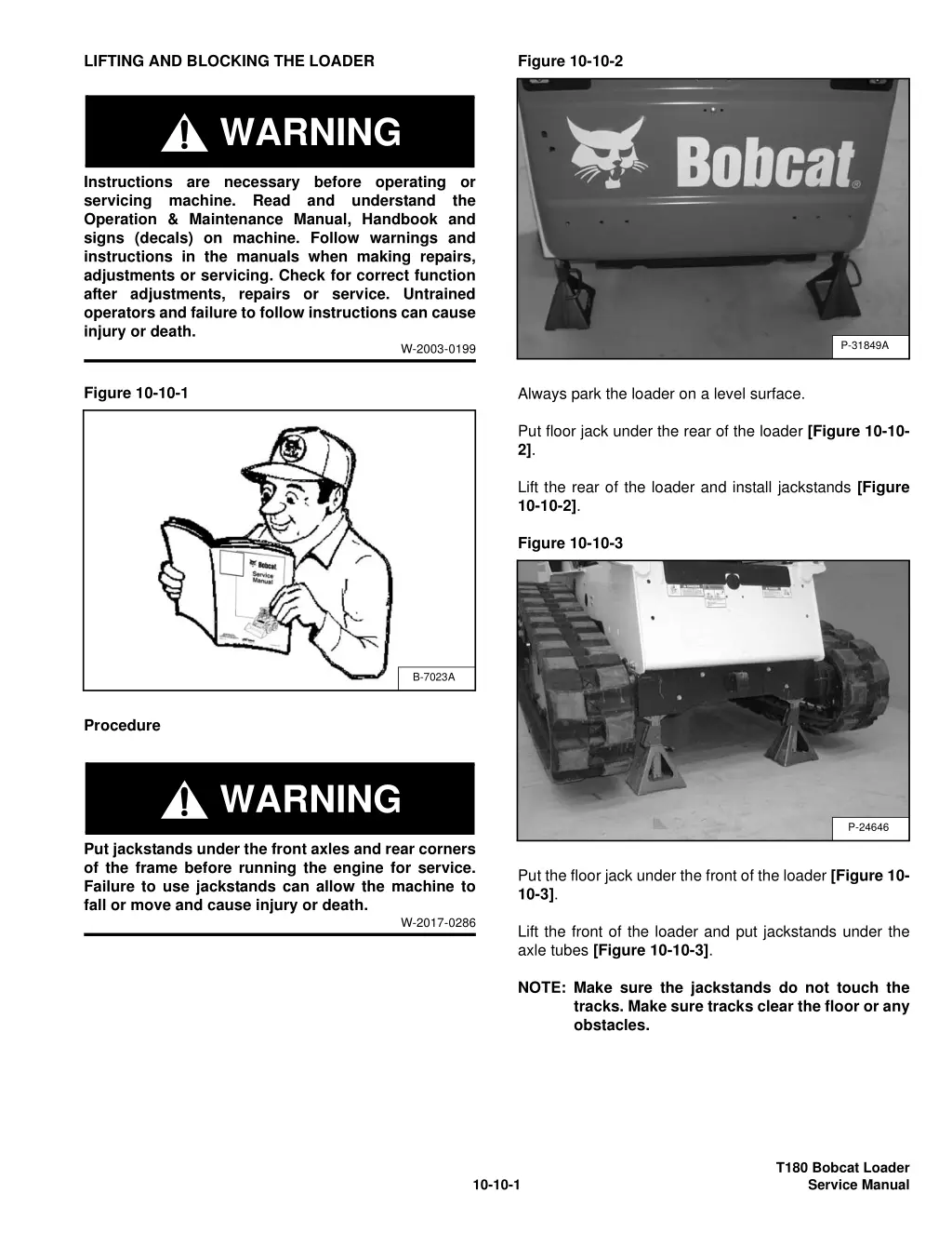 lifting and blocking the loader