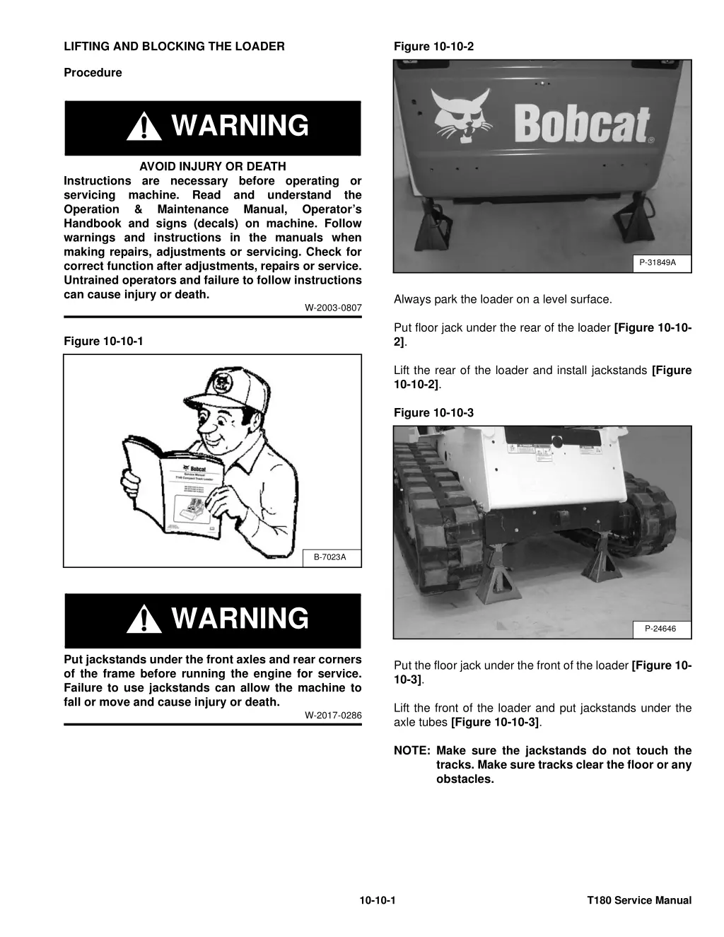 lifting and blocking the loader