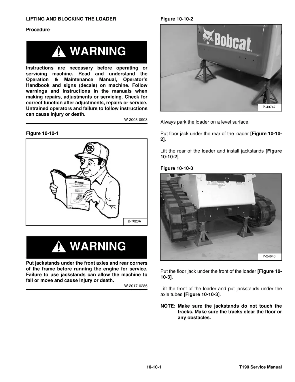 lifting and blocking the loader