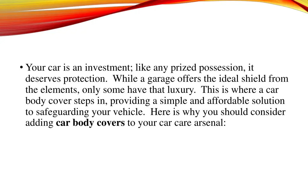 your car is an investment like any prized
