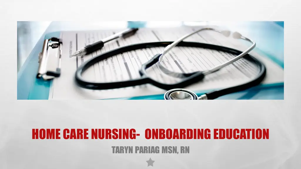 home care nursing onboarding education taryn