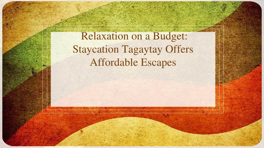 relaxation on a budget staycation tagaytay offers 3