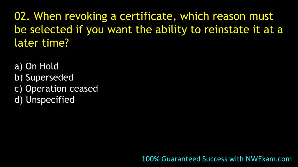 02 when revoking a certificate which reason must