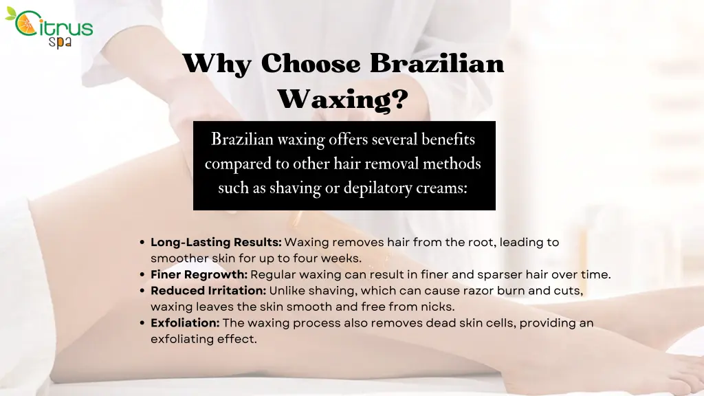 why choose brazilian waxing