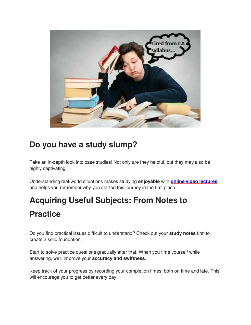 do you have a study slump