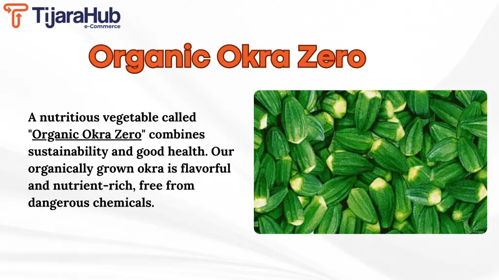 organic okra zero organic okra zero