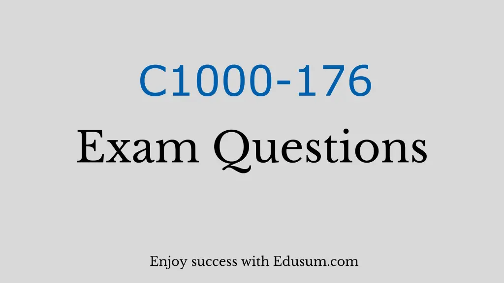 c1000 176 exam questions