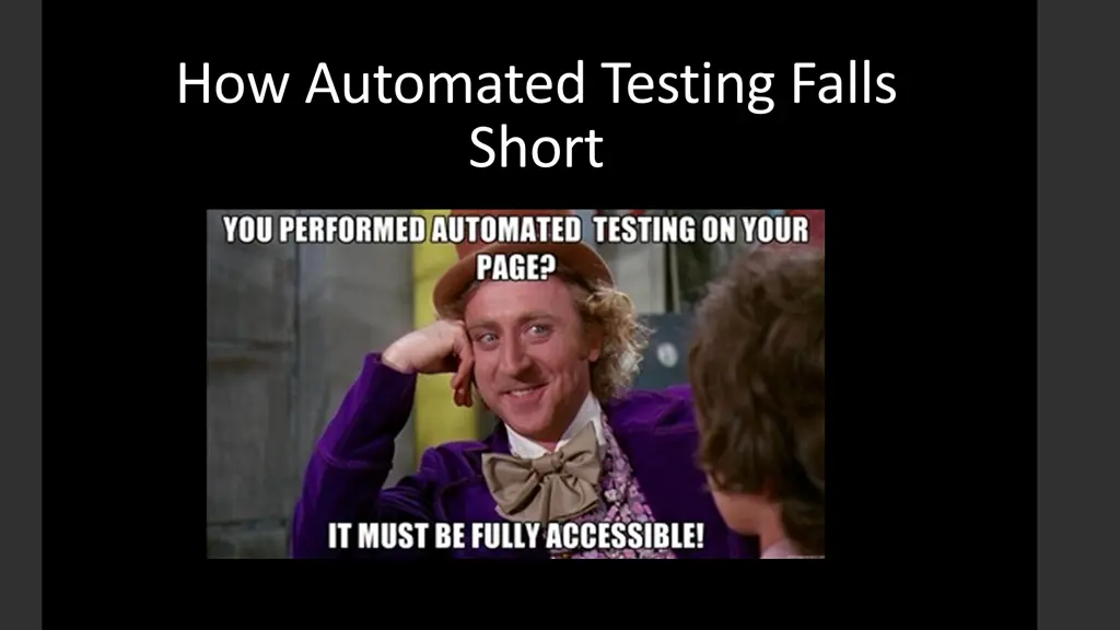 how automated testing falls short