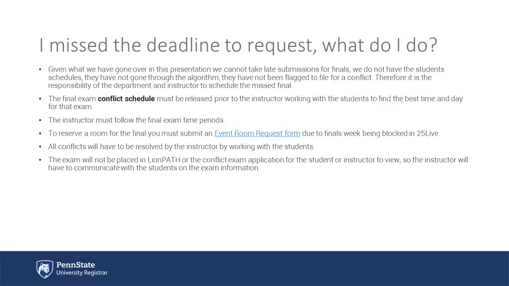 i missed the deadline to request what do i do