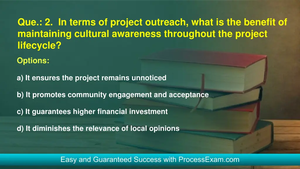que 2 in terms of project outreach what