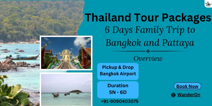 thailand tour packages 6 days family trip