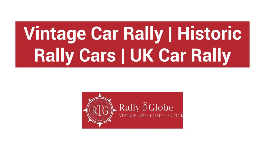 vintage car rally historic rally cars uk car rally