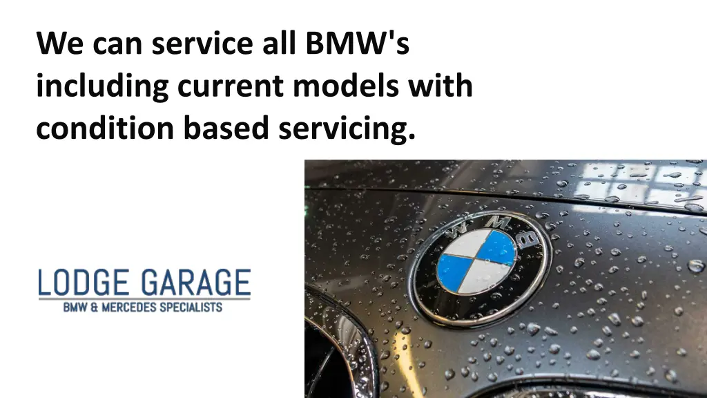 we can service all bmw s including current models