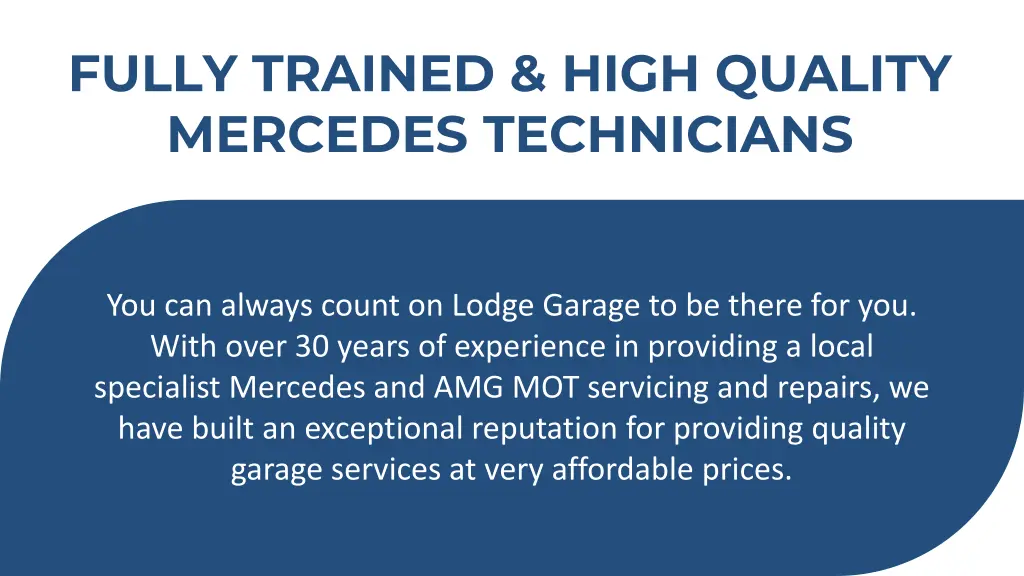 fully trained high quality mercedes technicians