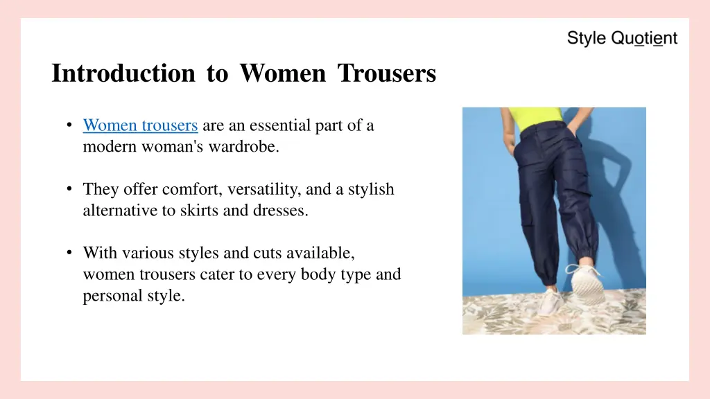 introduction to women trousers