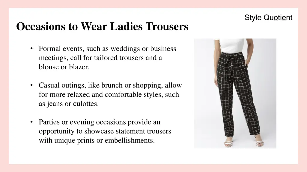 occasions to wear ladies trousers