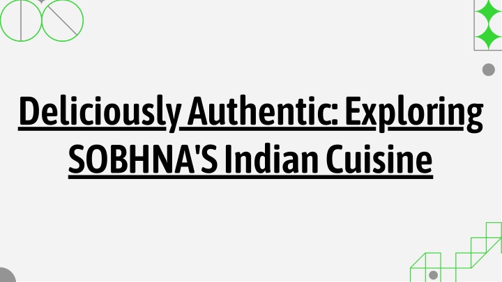 deliciously authentic exploring sobhna s indian