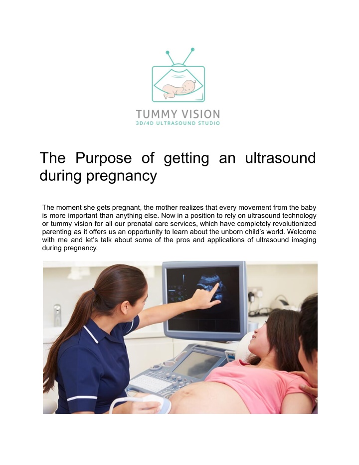 the purpose of getting an ultrasound during