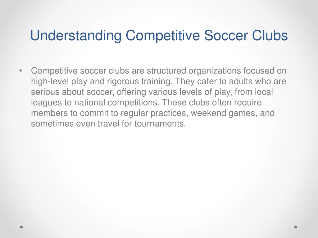 understanding competitive soccer clubs