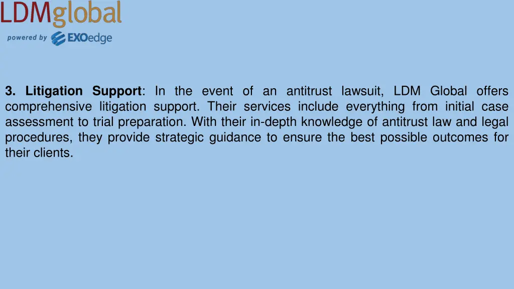 3 litigation support in the event of an antitrust