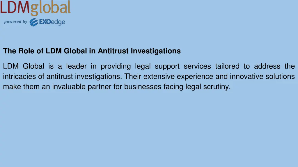 the role of ldm global in antitrust investigations