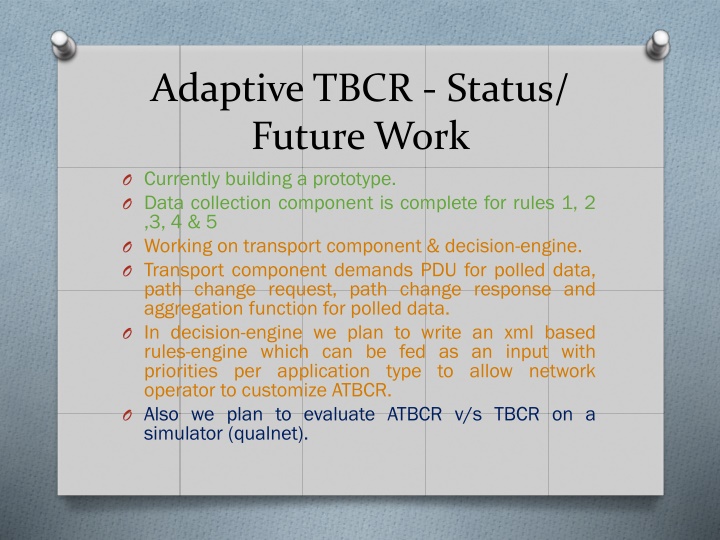 adaptive tbcr status future work o currently