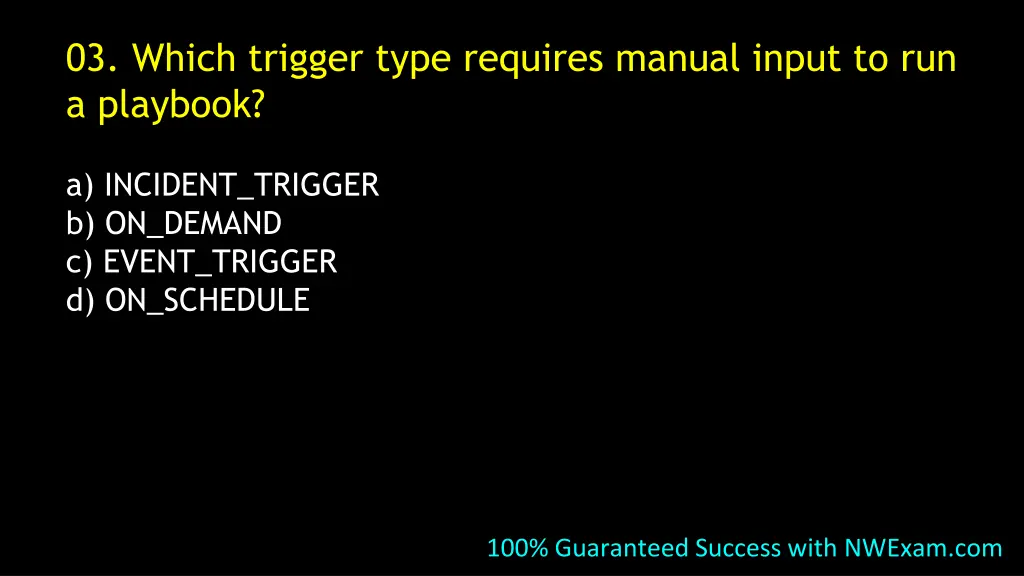 03 which trigger type requires manual input